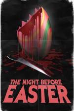 Watch The Night Before Easter Xmovies8