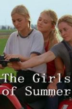 Watch The Girls of Summer Xmovies8