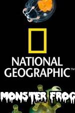 Watch National Geographic Monster Frog Xmovies8