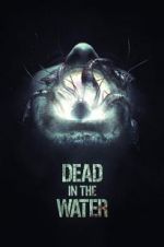 Watch Dead in the Water Xmovies8