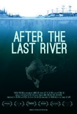 Watch After the Last River Xmovies8