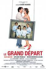 Watch Le grand depart Xmovies8