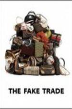 Watch The Fake Trade Xmovies8