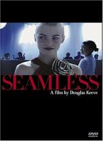 Watch Seamless Xmovies8