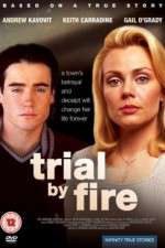 Watch Trial by Fire Xmovies8