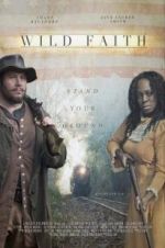 Watch Wild Faith Xmovies8