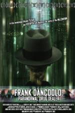 Watch Frank DanCoolo Paranormal Drug Dealer Xmovies8