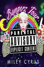 Watch Miley Cyrus: Bangerz Tour Xmovies8