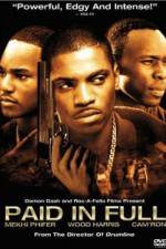 Watch Paid in Full Xmovies8