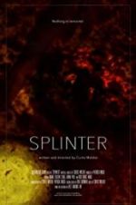 Watch Splinter Xmovies8
