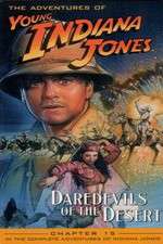 Watch The Adventures of Young Indiana Jones: Daredevils of the Desert Xmovies8