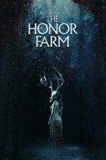 Watch The Honor Farm Xmovies8