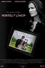 Watch Perfect Child Xmovies8