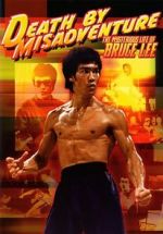 Watch Death by Misadventure: The Mysterious Life of Bruce Lee Xmovies8