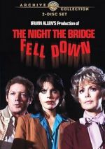 Watch The Night the Bridge Fell Down Xmovies8