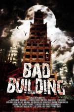 Watch Bad Building Xmovies8