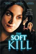 Watch The Soft Kill Xmovies8