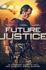 Watch Future Justice Xmovies8