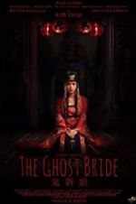 Watch The Ghost Bride Xmovies8