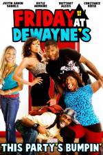 Watch Friday at Dewayne's Xmovies8