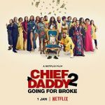 Watch Chief Daddy 2: Going for Broke Xmovies8