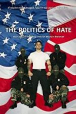 Watch The Politics of Hate Xmovies8