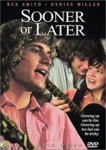 Watch Sooner or Later Xmovies8