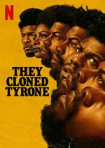 Watch They Cloned Tyrone Xmovies8