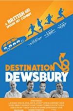 Watch Destination: Dewsbury Xmovies8