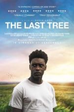 Watch The Last Tree Xmovies8