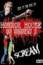Watch Horror House on Highway Five Xmovies8