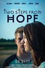 Watch Two Steps from Hope Xmovies8
