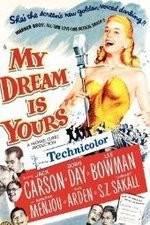 Watch My Dream Is Yours Xmovies8