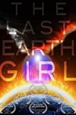 Watch The Last Earth Girl Xmovies8