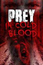 Watch Prey in Cold Blood Xmovies8