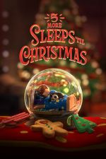 Watch 5 More Sleeps \'til Christmas (TV Special 2021) Xmovies8