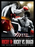 Watch Rocky IV: Rocky vs Drago - The Ultimate Director\'s Cut Xmovies8