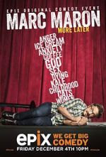 Watch Marc Maron: More Later (TV Special 2015) Xmovies8