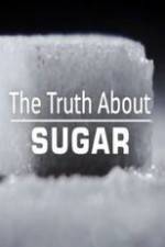 Watch The Truth About Sugar Xmovies8