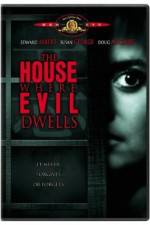 Watch The House Where Evil Dwells Xmovies8
