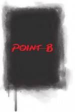 Watch Point B Xmovies8