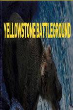 Watch National Geographic Yellowstone Battleground Xmovies8