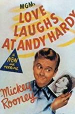 Watch Love Laughs at Andy Hardy Xmovies8