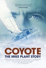 Watch Coyote: The Mike Plant Story Xmovies8