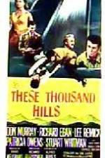 Watch These Thousand Hills Xmovies8