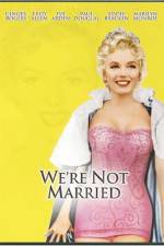 Watch Were Not Married Xmovies8