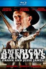 Watch American Bandits Frank and Jesse James Xmovies8