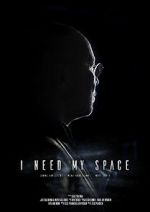 Watch I Need My Space Xmovies8