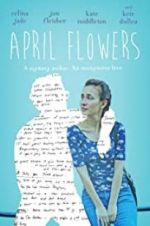Watch April Flowers Xmovies8