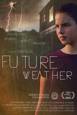 Watch Future Weather Xmovies8
